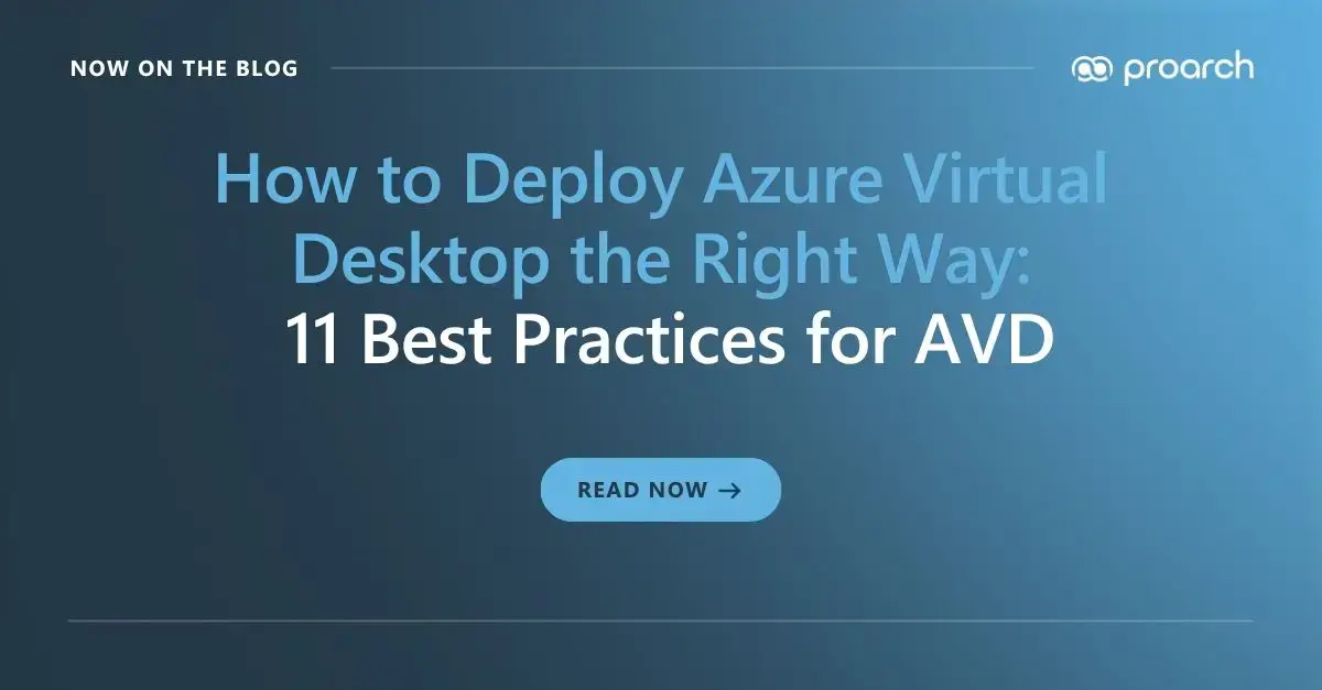 How to Deploy Azure Virtual Desktop: 11 AVD Best Practices