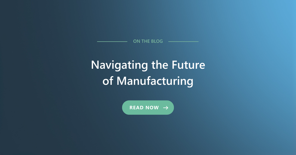 future of manufacturing