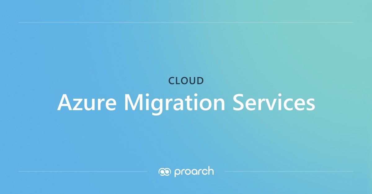 Azure Migration Consulting Services in US | ProArch