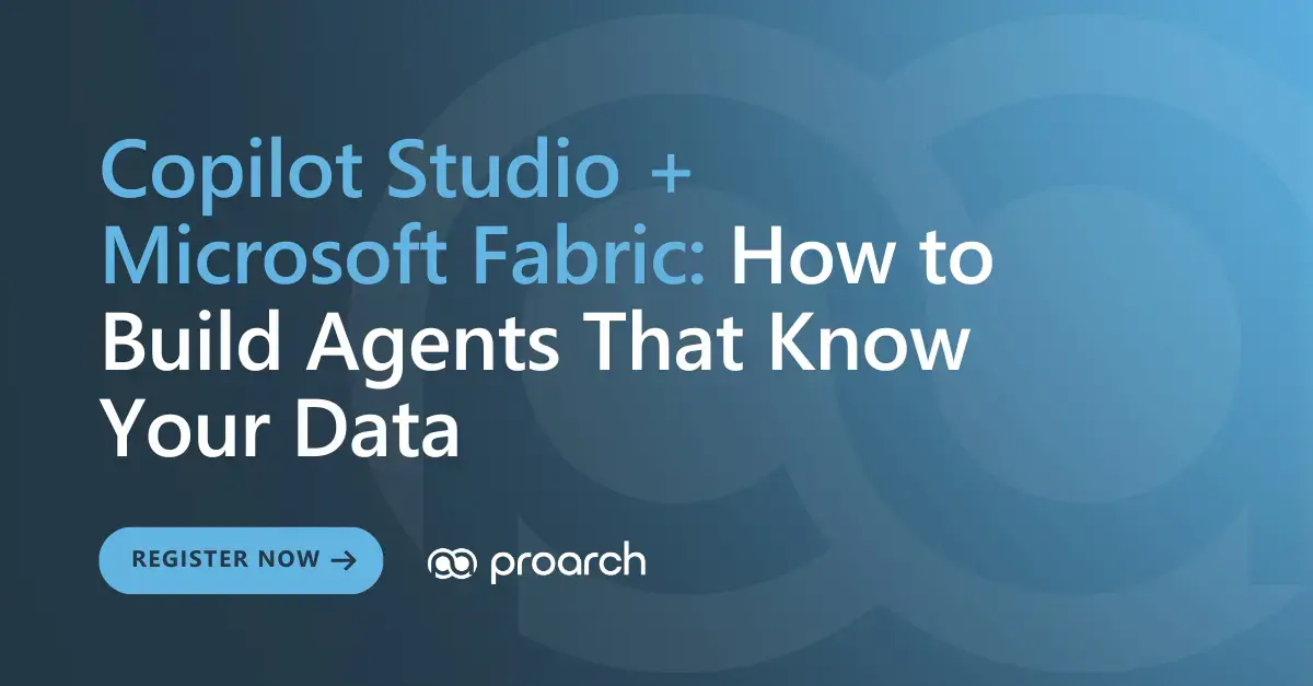 Webinar: How to Build Copilot Studio Agents Connected to Microsoft Fabric