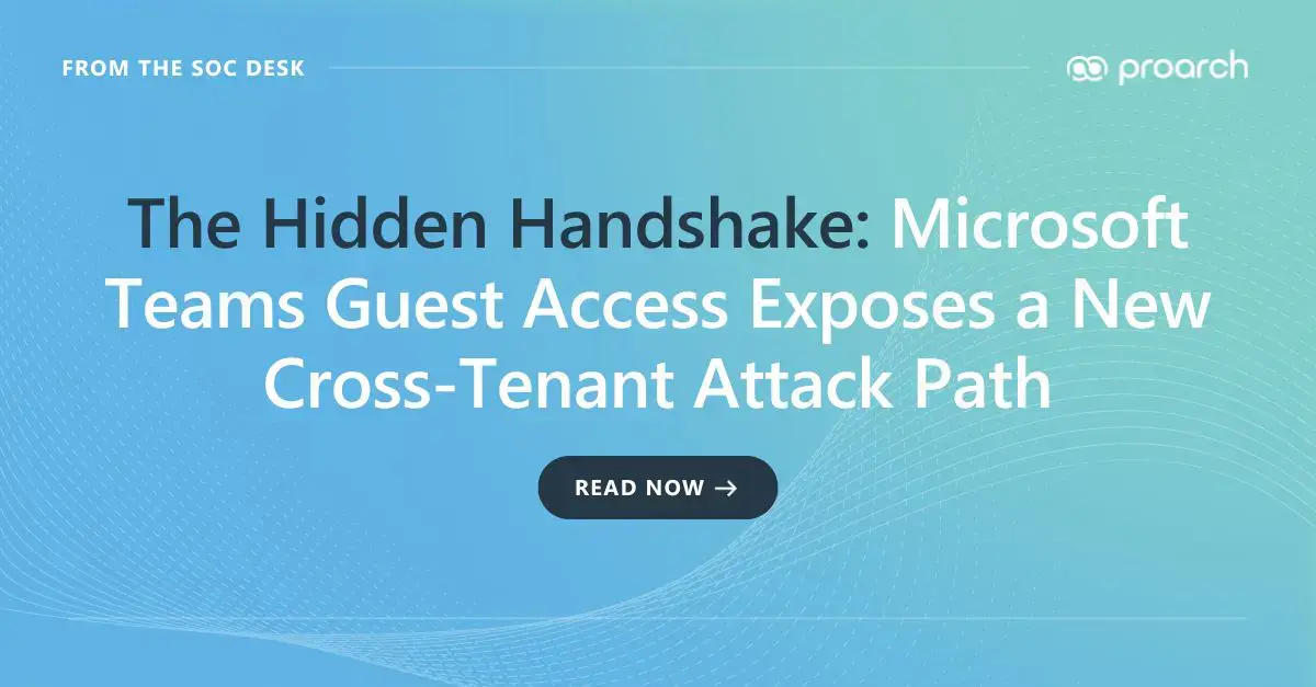 How attackers bypass Microsoft Defender using Teams guest access