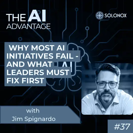 Why Most AI Initiatives Fail - And What Leaders Must Fix First